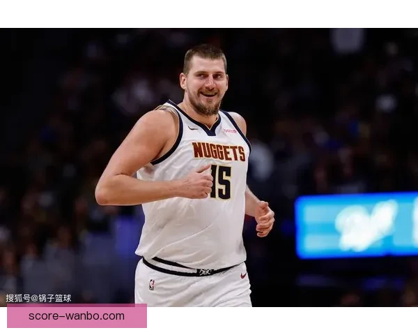 约基奇17分41秒轰三双创历史纪录 排名NBA第五快